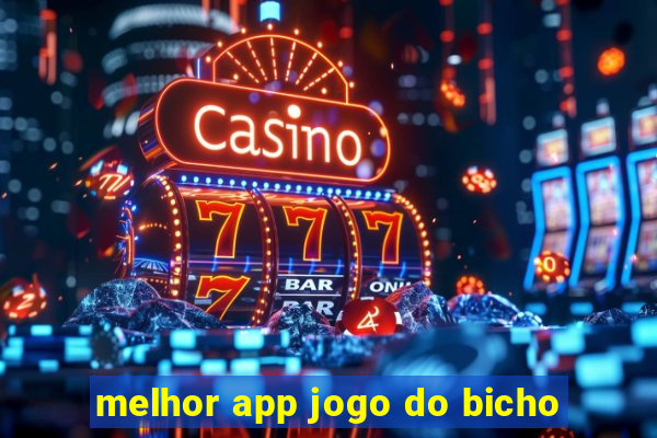 melhor app jogo do bicho